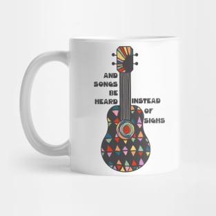 And Songs Be Heard II Mug